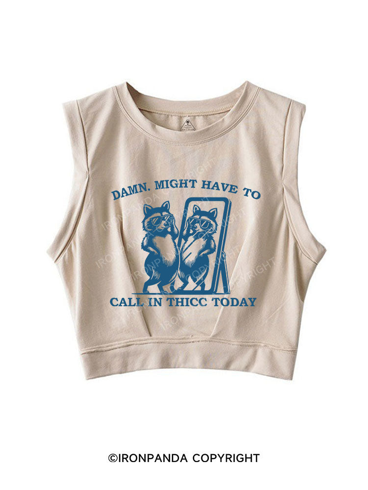 DAMN, MIGHT HAVE TO CALL IN THICC TODAY SLEEVELESS CROP TOPS