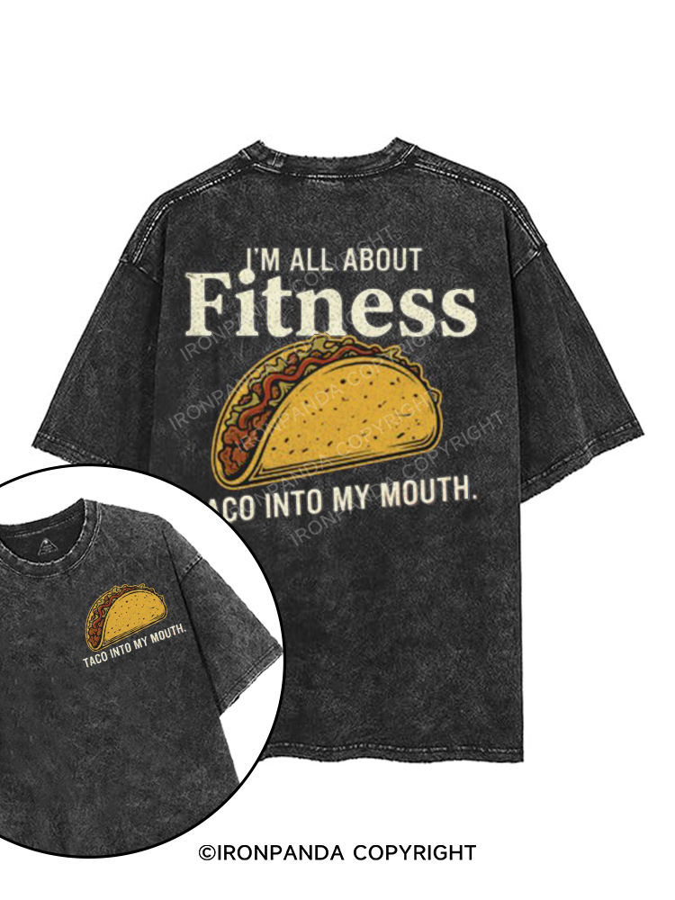 i'm all about fitness taco into my mouth  printed Gym Shirt