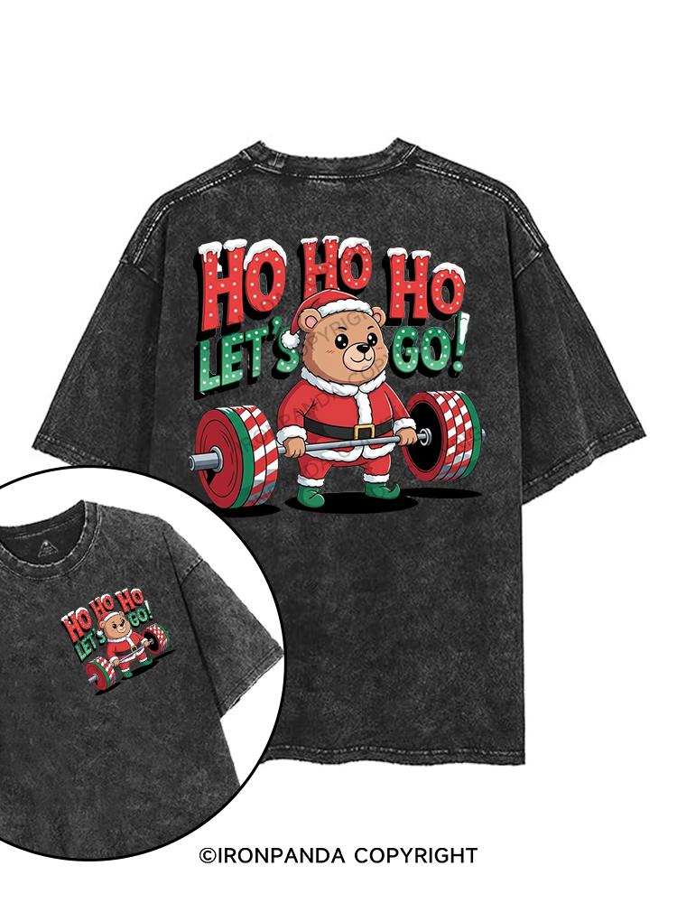 HO HO HO LET'S GO! printed Gym Shirt