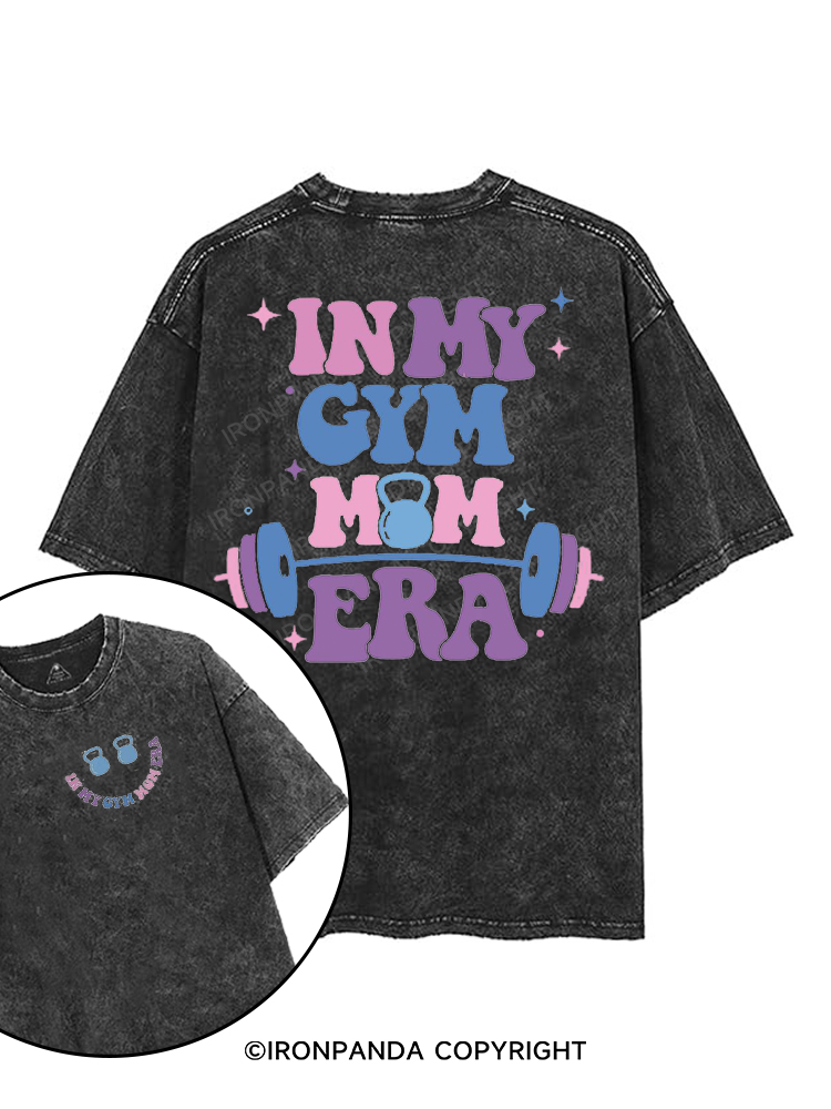 in my gym mom era printed Gym Shirt