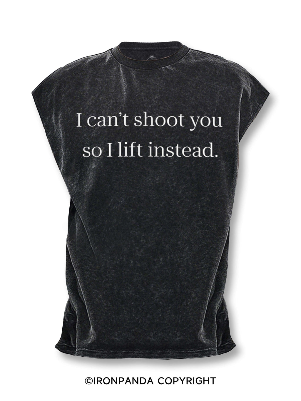 I Can't Shoot You So I Lift Instead Cut Off Tank