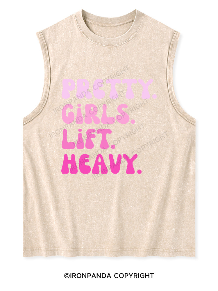PRETTY GIRLS LIFT HEAVY Washed Tank