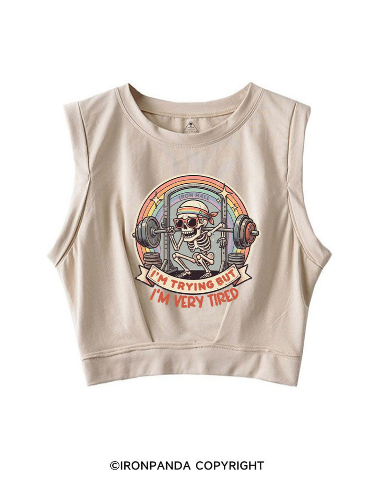 I'M TRYING BUT I'M VERY TIRED SLEEVELESS CROP TOPS