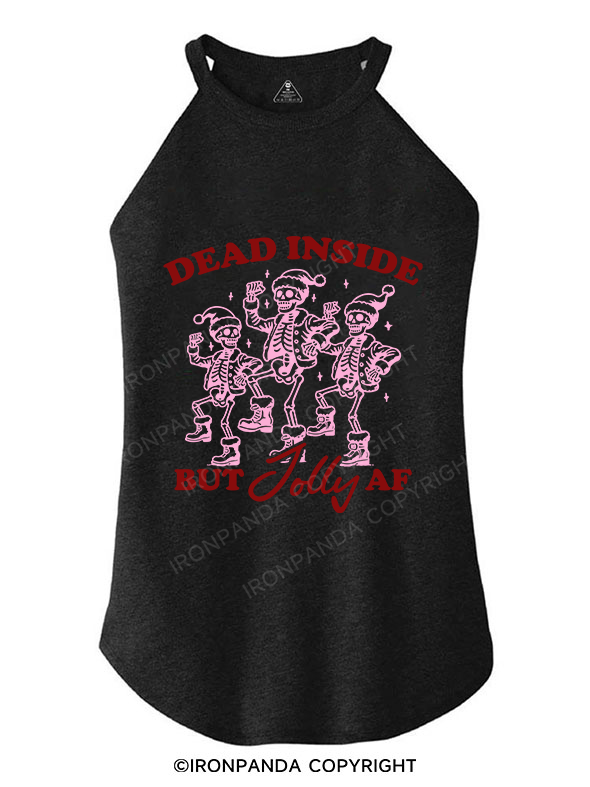 DEAD INSIDE BUT JOLLY AF ROCKER COTTON TANK