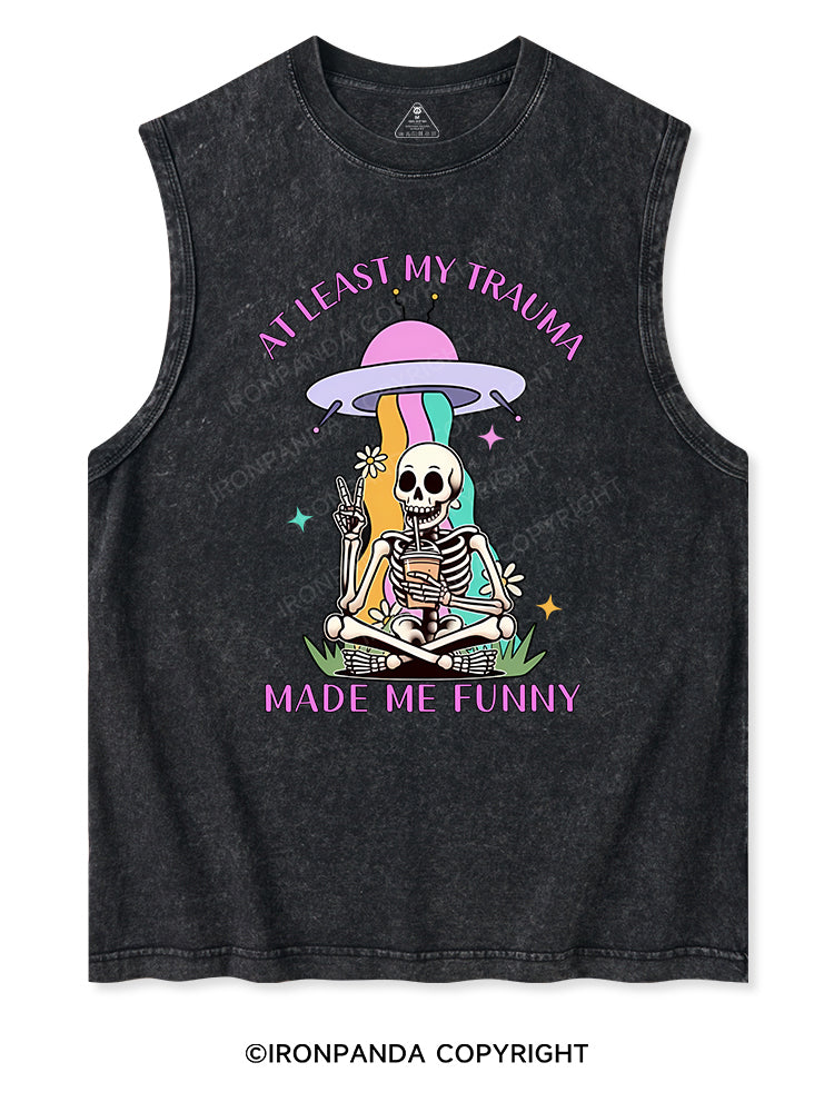 AT LEAST MY TRAUMA MADE ME FUNNY Washed Tank