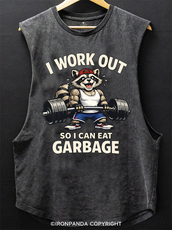 I Work Out So I Can Eat Garbage Scoop Bottom Cotton Tank