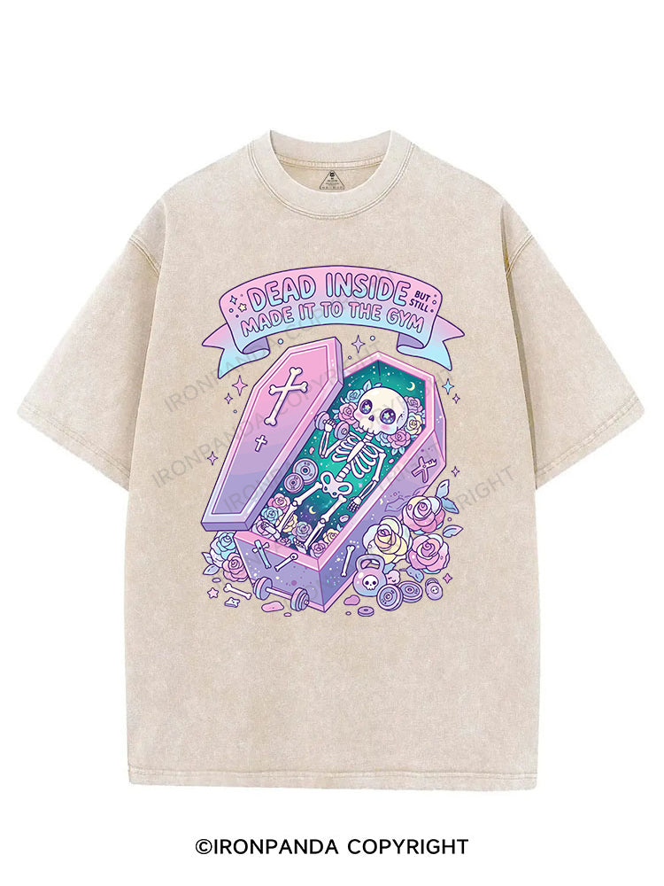 DEAD INSIDE BUT STILL MADE IT TO THE GYM VINTAGE GYM SHIRT