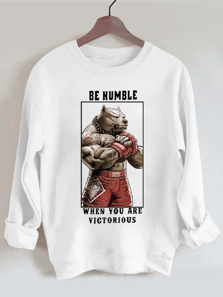 Be humble when you are victorious Vintage Gym Sweatshirt