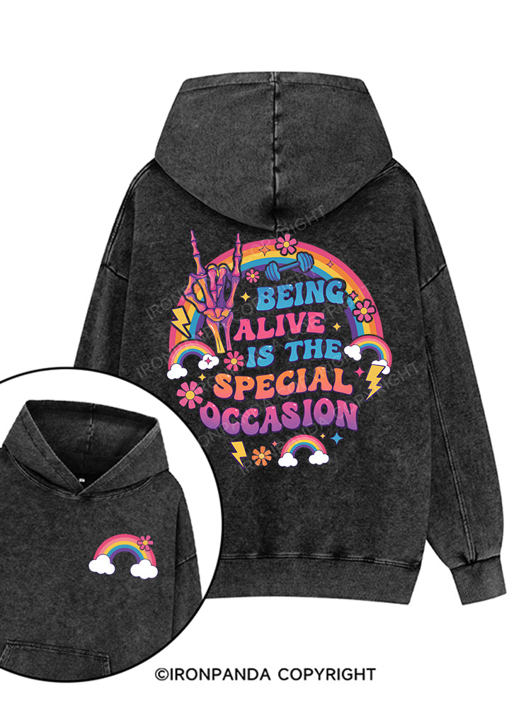 BEING ALIVE IS THE SPECIAL OCCASION Printed Washed Gym Hoodie