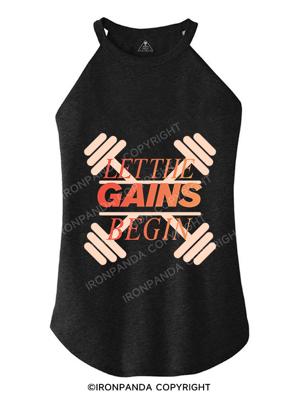 LET THE GAINS BEGIN ROCKER COTTON TANK