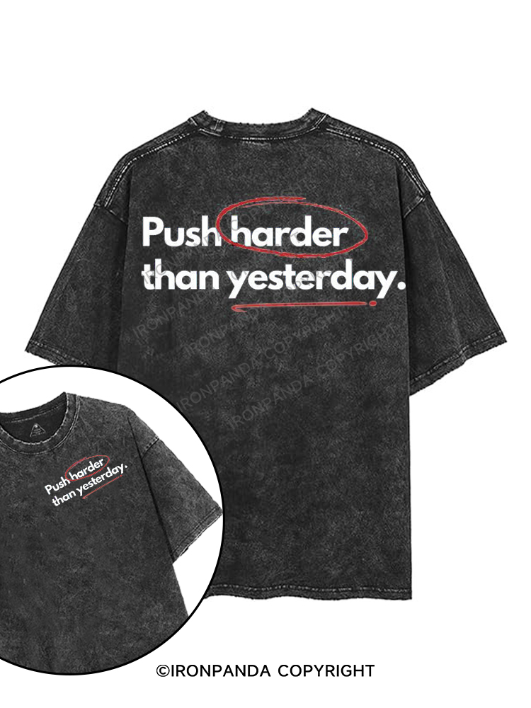 PUSH HARDER THAN YESTERDAY printed Gym Shirt