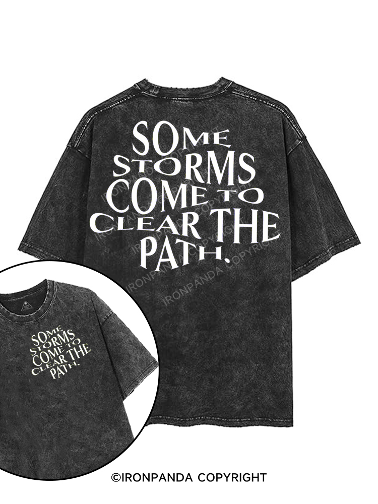 some storms come to clear the path printed Gym Shirt