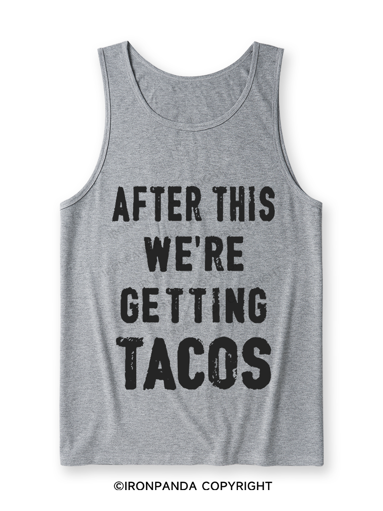 After This We're Getting Tacos Ultra Soft Heather Tank