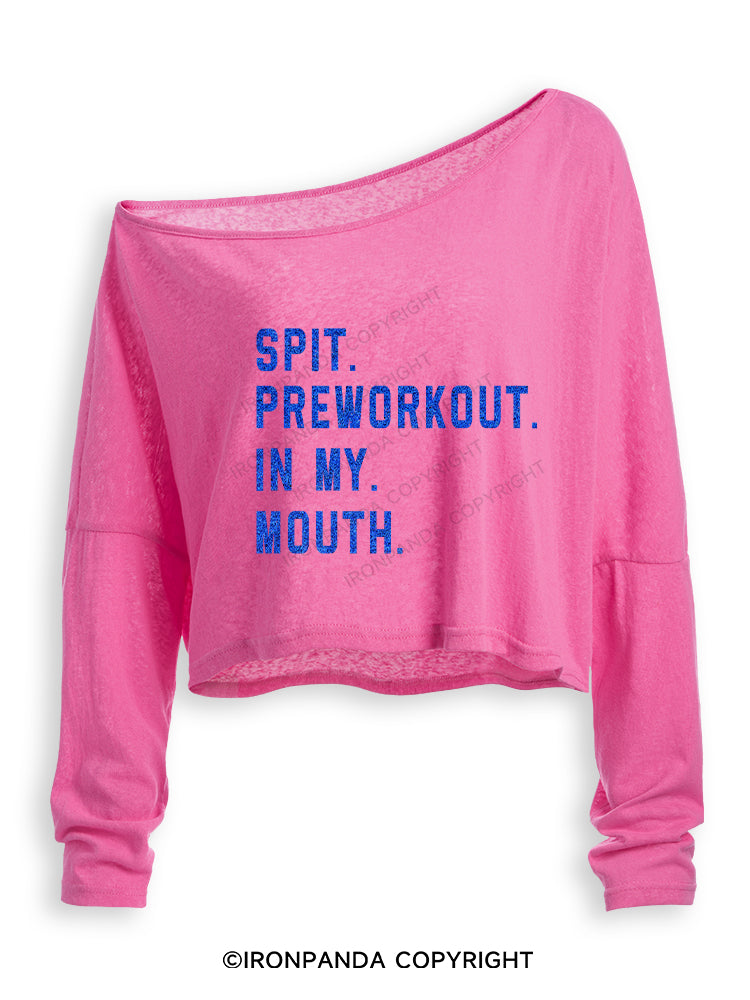 SPIT PREWORKOUT IN MY MOUTH Off Shoulder Long Sleeve Crop Top