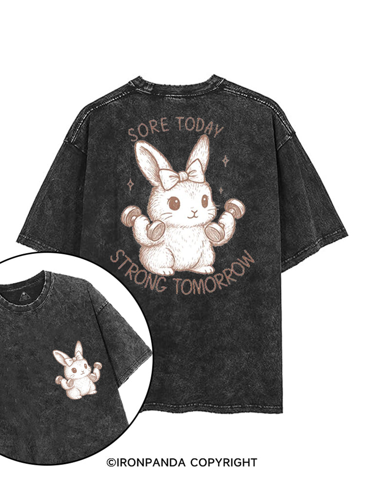 SORE TODAY STRONG TOMORROW BUNNY printed Gym Shirt