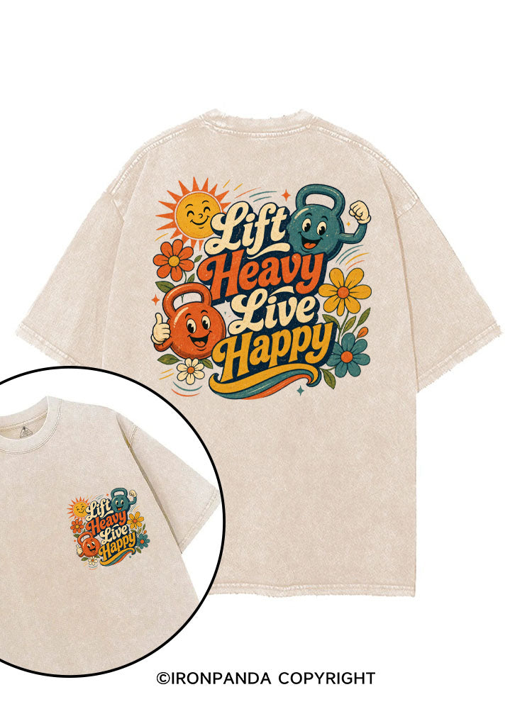 LIFT HEAVY LIVE HAPPY FUNNY GYM VIBE printed Gym Shirt