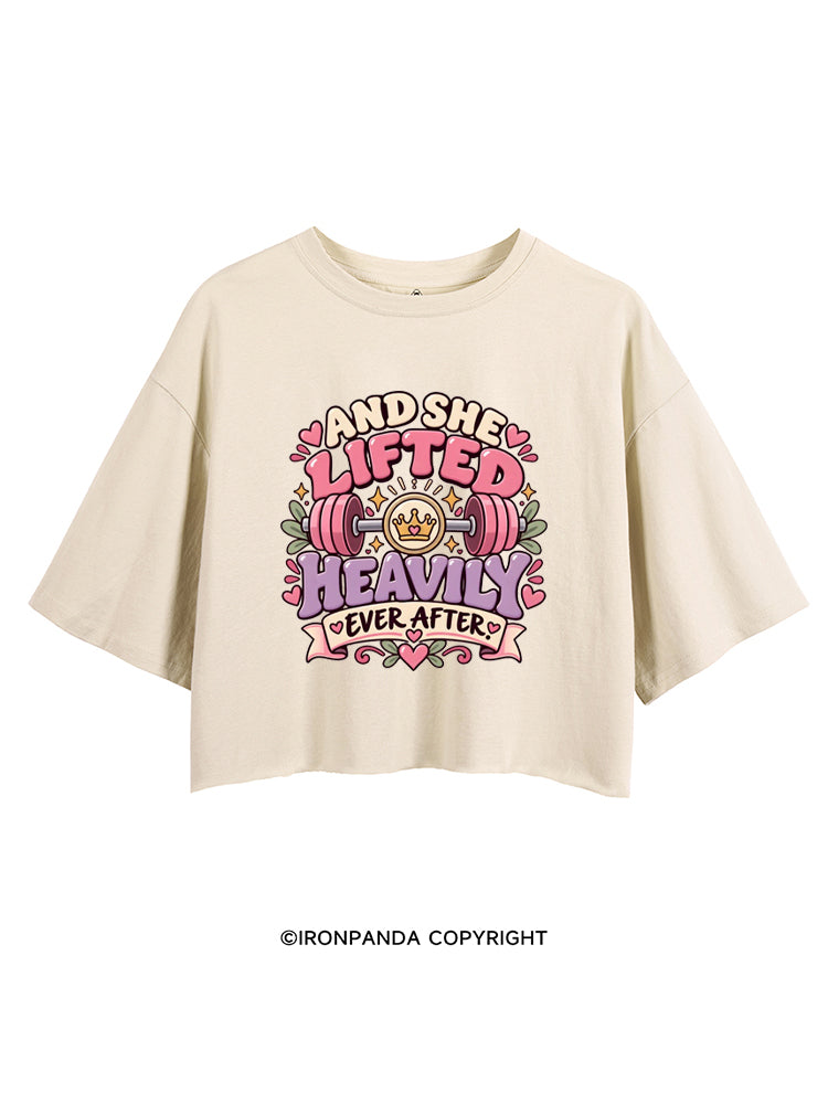AND SHE LIFTED HEAVILY EVER AFTER FUNNY GYM CROP TOPS