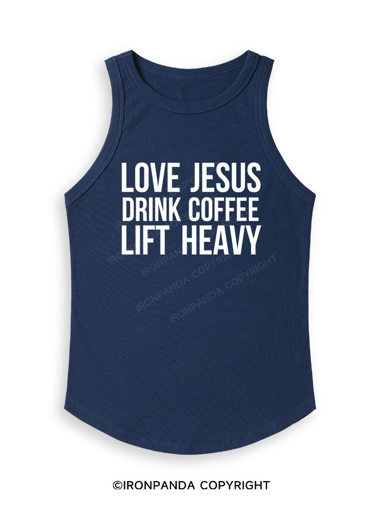 LOVE JESUS DRINK COFFEE LIFT HEAVY Fitted Tank Top