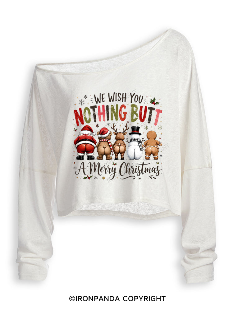 WE WISH YOU NOTHING BUTT A Merry Christmas Off Shoulder Long Sleeve Crop Top