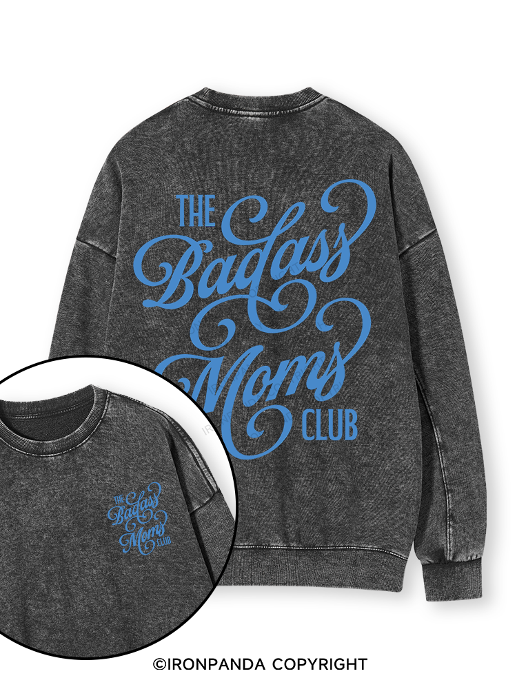 THE BADASS MOMS CLUB Double-Sided Printed Washed Sweatshirt