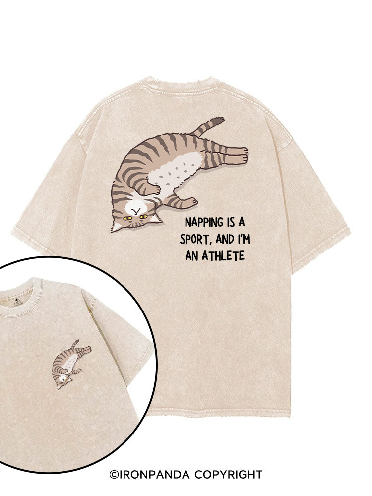NAPPING IS A SPORT, AND I'M AN ATHLETE printed Gym Shirt