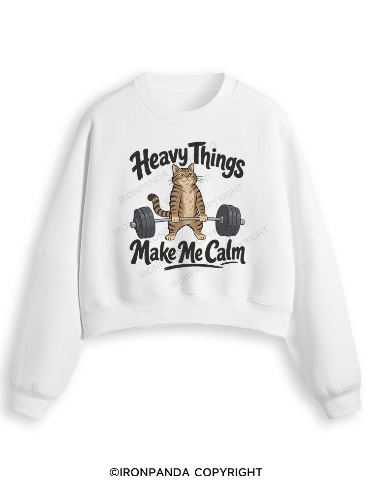 Heavy Things Make Me Calm Fleece Crop Sweatshirt