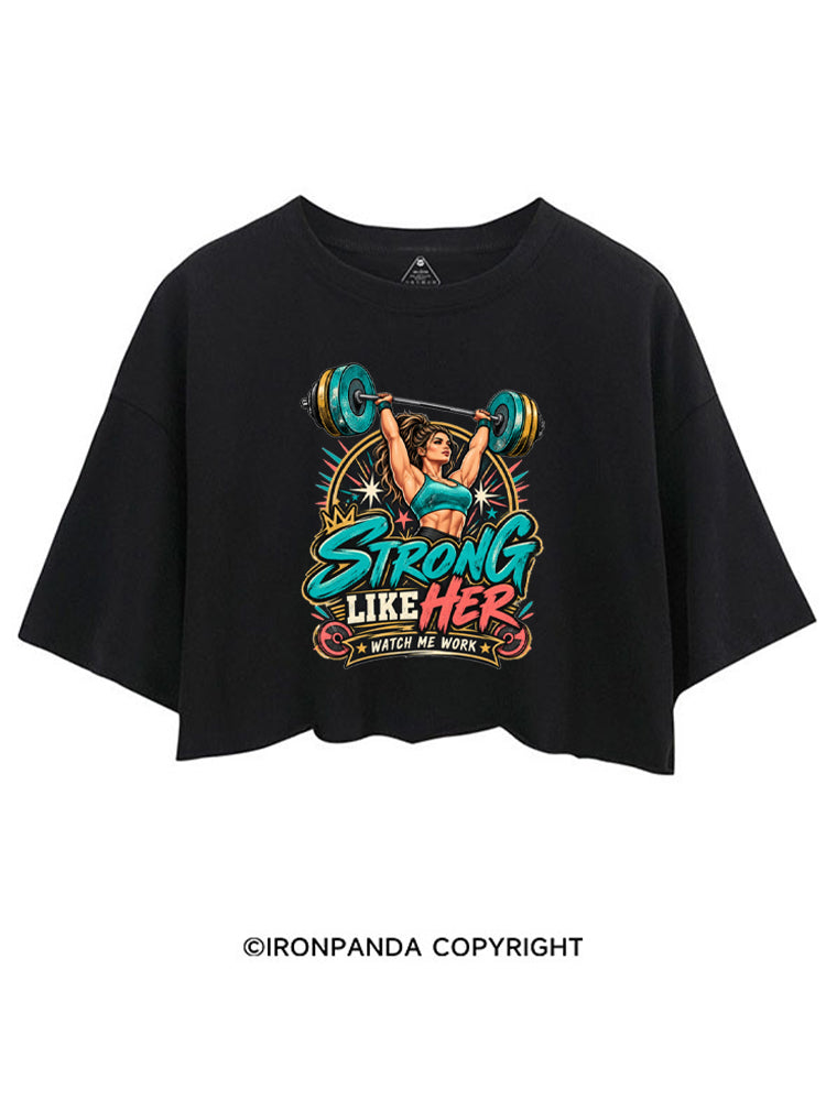 Strong Like Her Weightlifting CROP TOPS