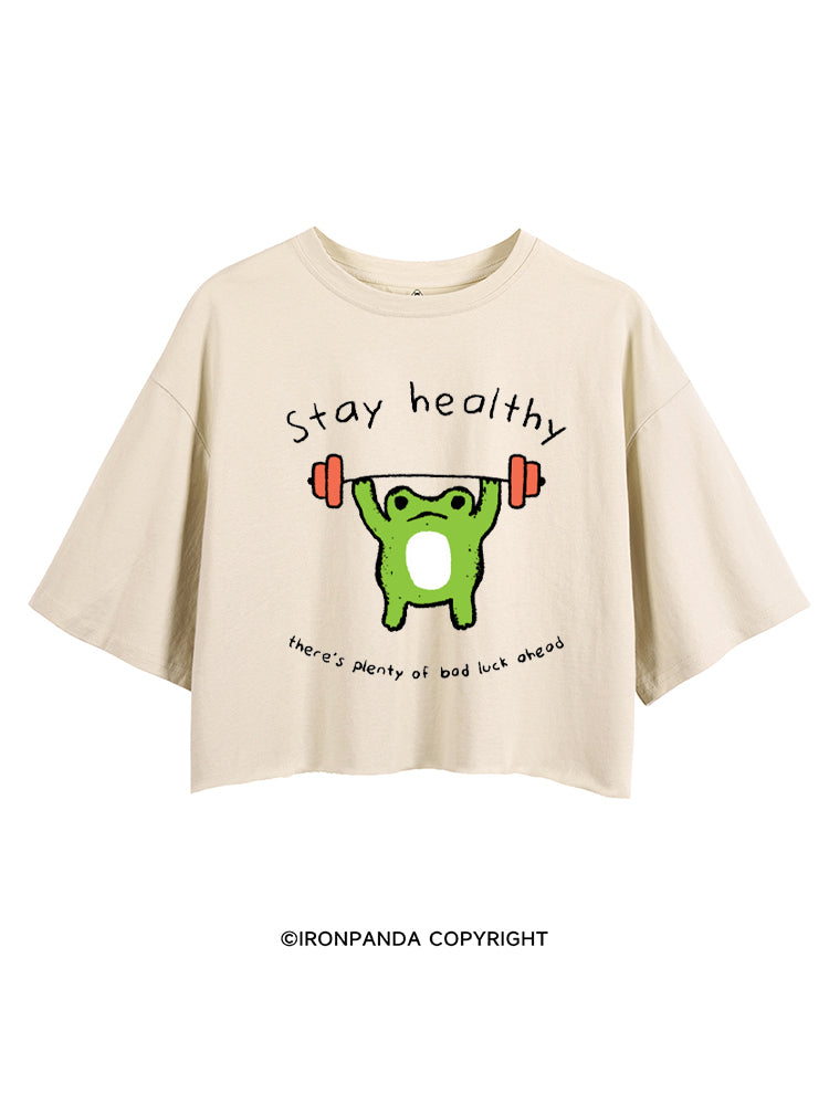 Stay Healthy CROP TOPS
