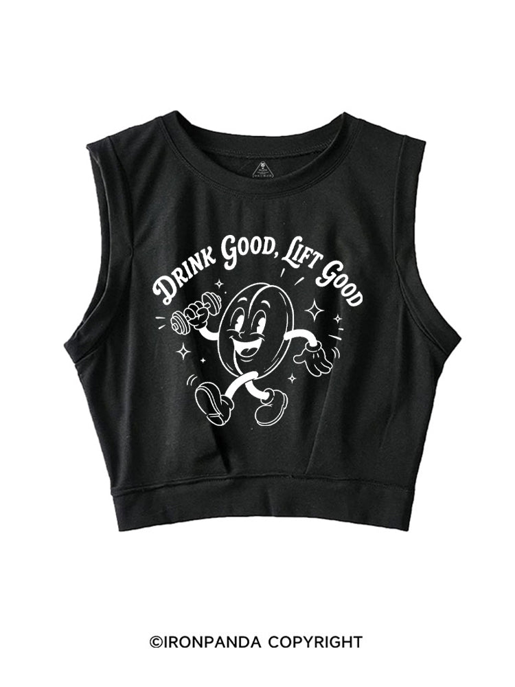 DRINK GOOD, LIFT GOOD COFFEE LOVER SLEEVELESS CROP TOPS