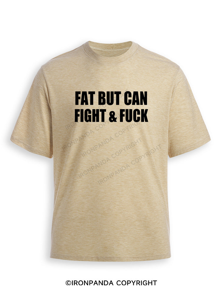 Fat But Can Fight & Fuck Ultra Soft Heather T-Shirt