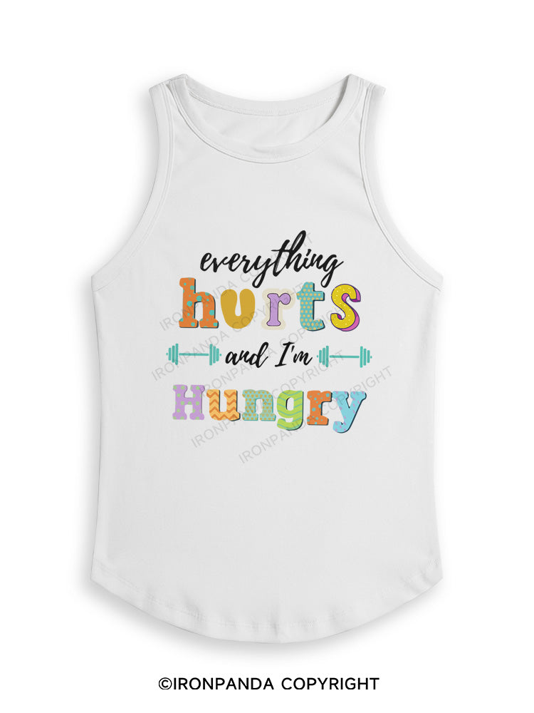 EVERYTHING HURTS AND I'M HUNGRY Fitted Tank Top