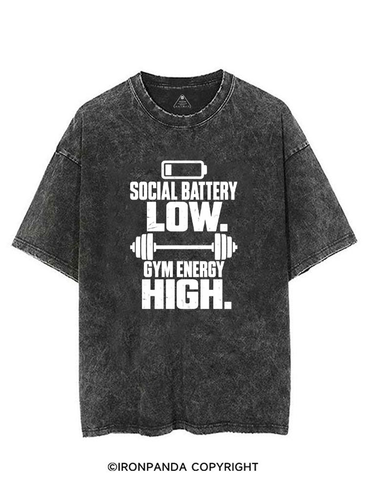 SOCIAL BATTERY LOW GYM ENERGY HIGH VINTAGE GYM SHIRT