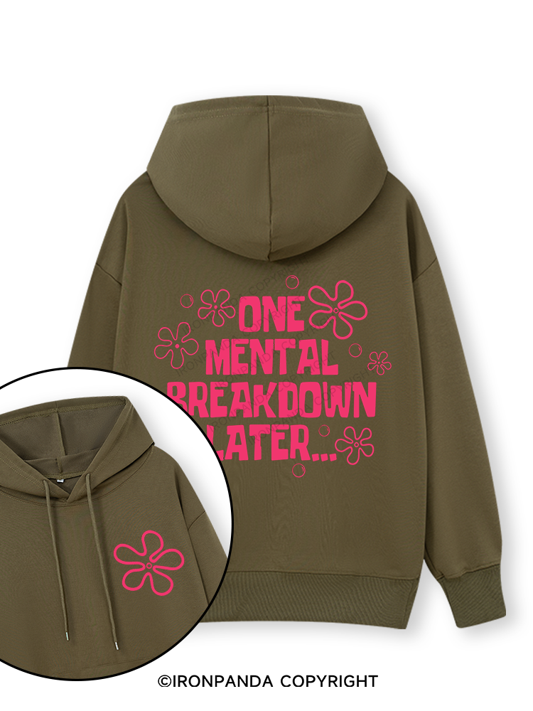 ONE MENTAL BREAKDOWN LATER PINK Double-Sided Printed Classic Gym Hoodie