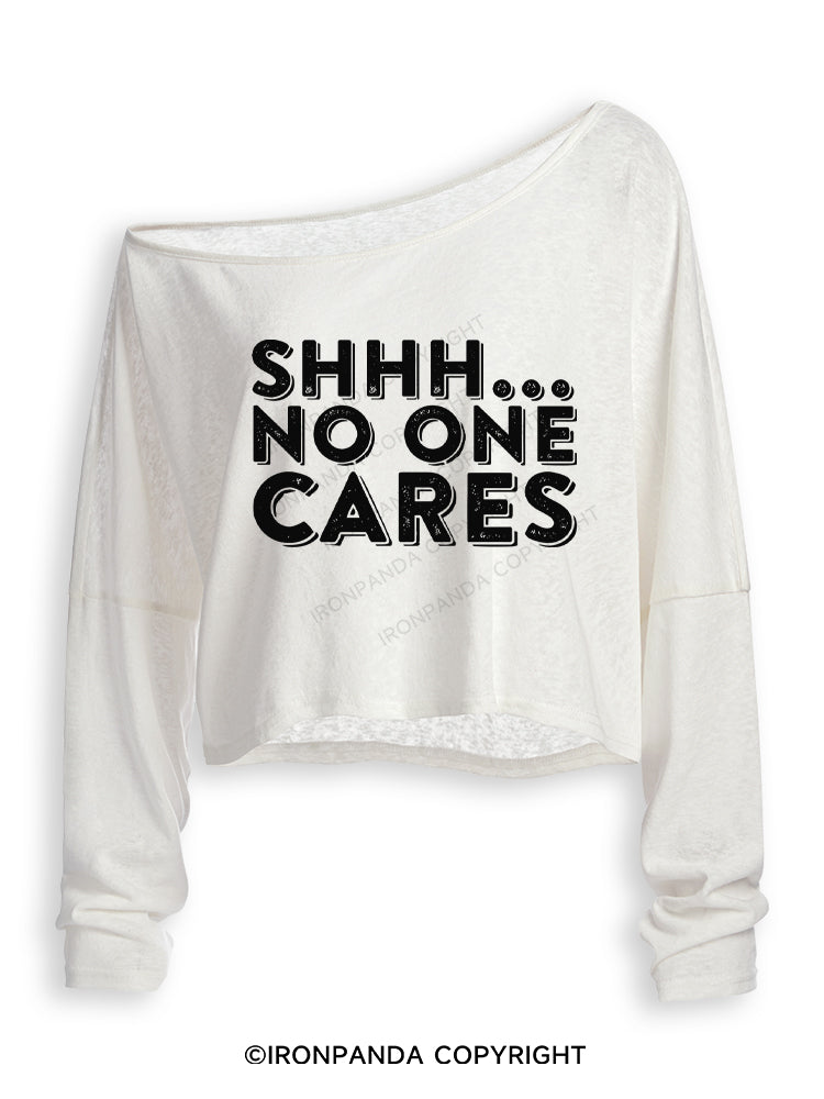 Shhh No One Cares Sarcastic Off Shoulder Long Sleeve Crop Top