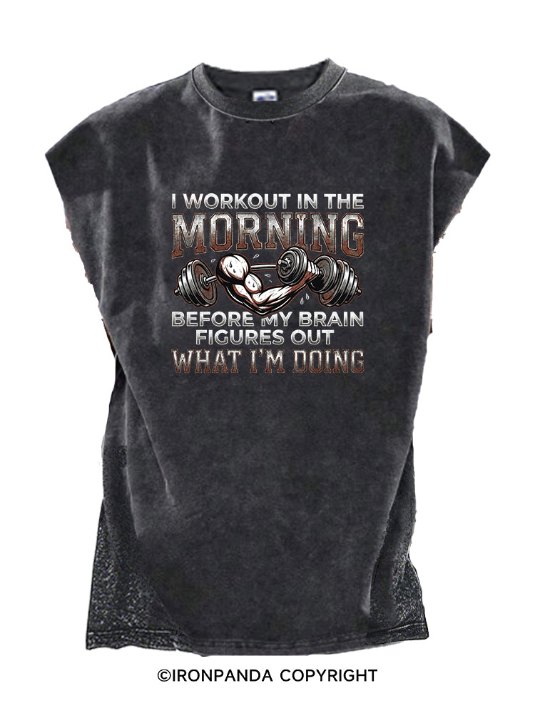 I Workout in the Morning  Cut Off Tank