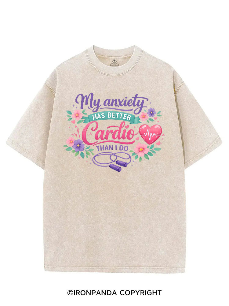 MY ANXIETY HAS BETTER CARDIO THAN I DO VINTAGE GYM SHIRT