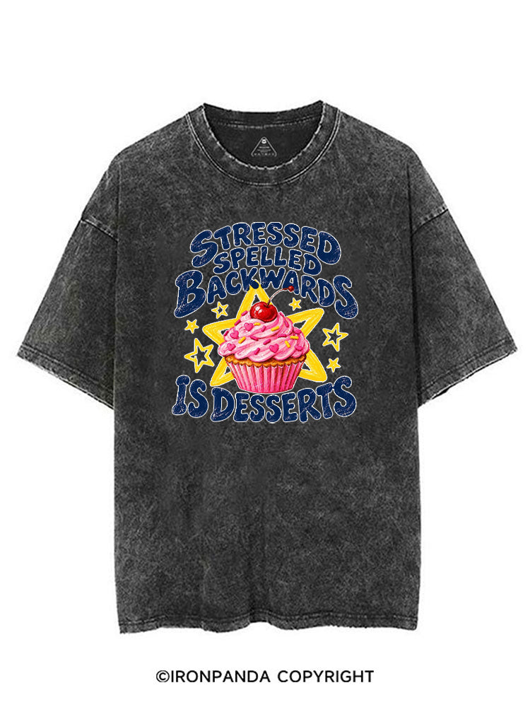 STRESSED SPELLED BACKWARDS IS DESSERTS VINTAGE GYM SHIRT