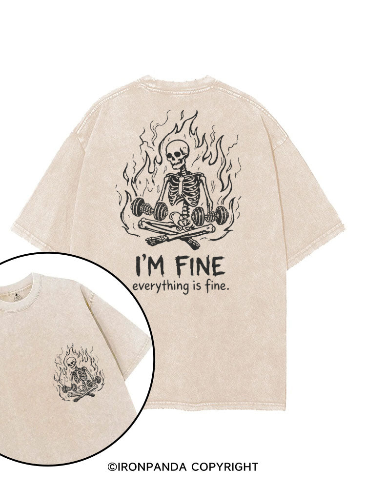 I'M FINE EVERYTHING IS FINE SKELETON printed Gym Shirt