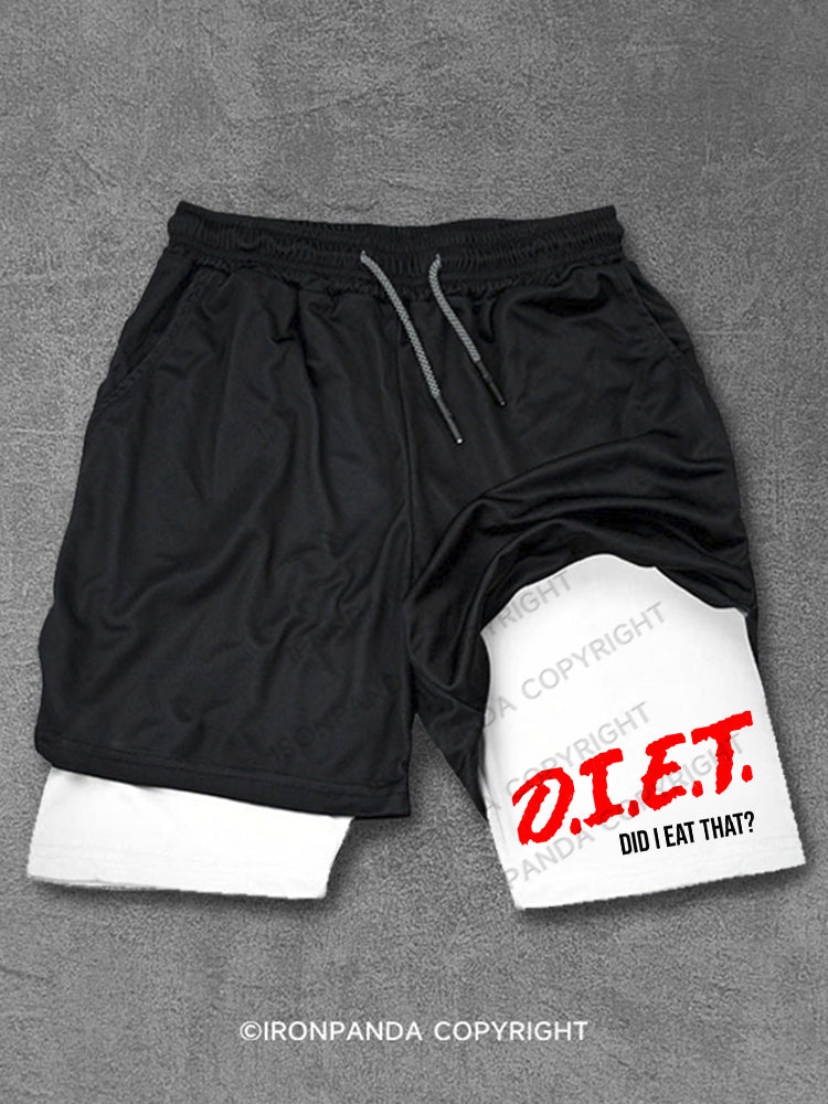 D.I.E.T. - Did I Eat That Performance Training Shorts