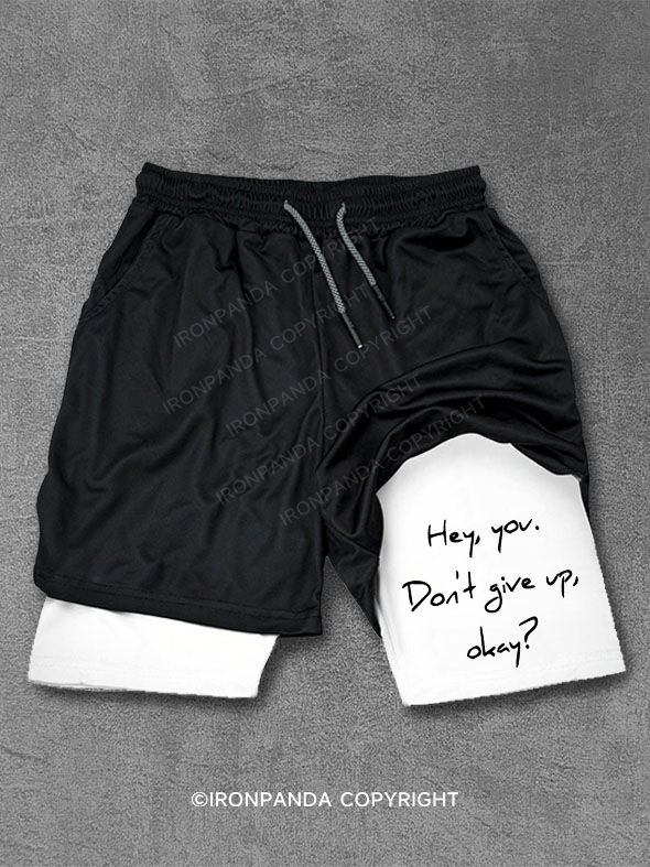 hey you don't give up okay Performance Training Shorts