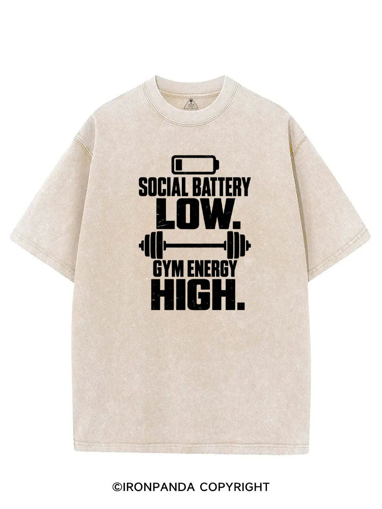 SOCIAL BATTERY LOW GYM ENERGY HIGH VINTAGE GYM SHIRT