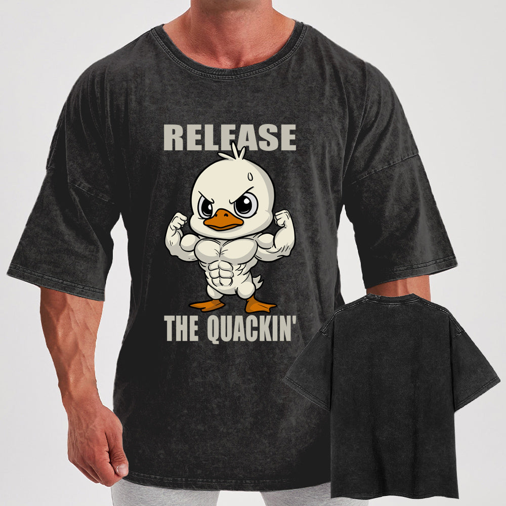 Release The Quackin Washed Gym Shirt