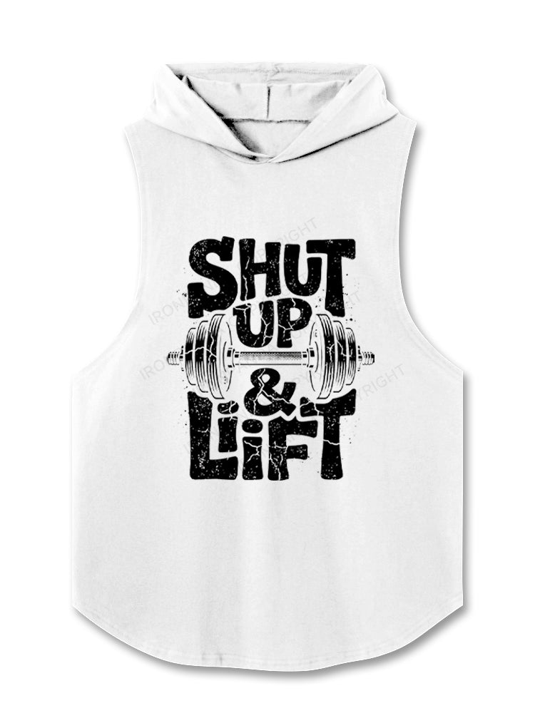 Shut Up And Lift Funny Gym Motivation Hooded Tank
