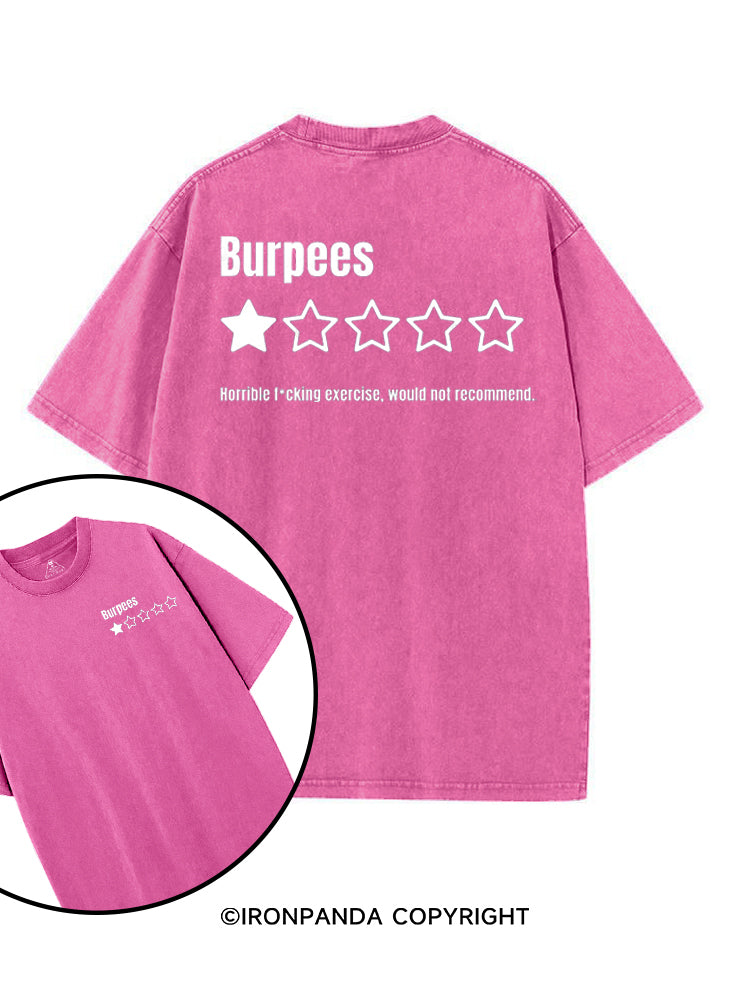 BURPEES HORRIBLE FUCKING EXERCISE, WOULD NOT RECOMMEND printed Gym Shirt