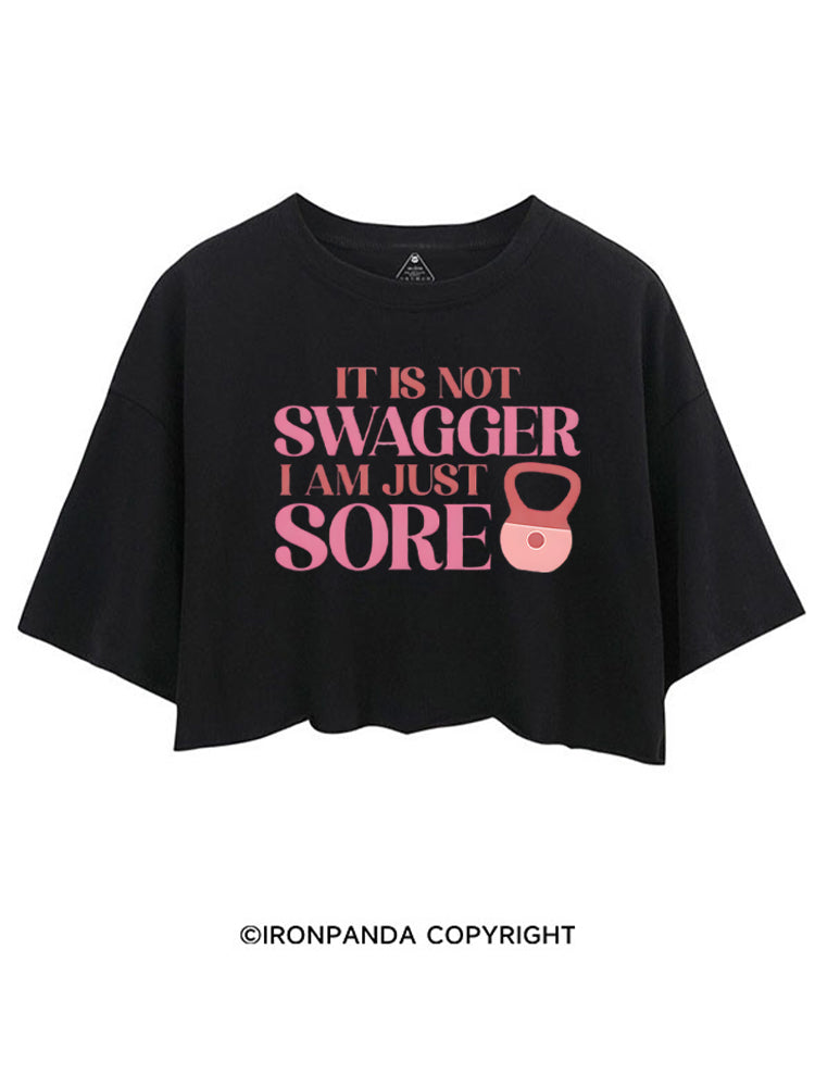 IT IS NOT SWAGGER I AM JUST SORE CROP TOPS
