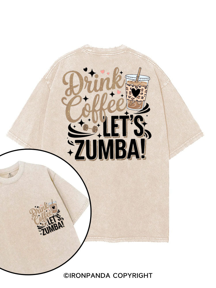 Drink Coffee Let's Zumba! printed Gym Shirt