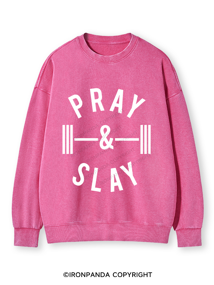 PRAY AND SLAY Washed Sweatshirt