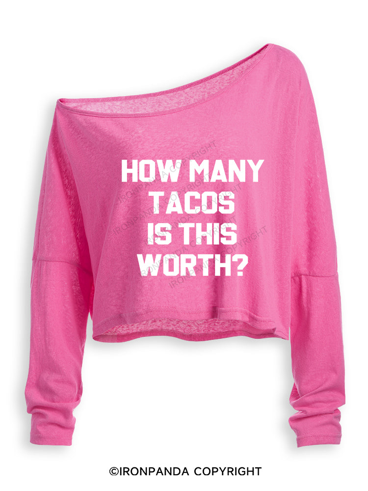 HOW MANY TACOS IS THIS WORTH Off Shoulder Long Sleeve Crop Top