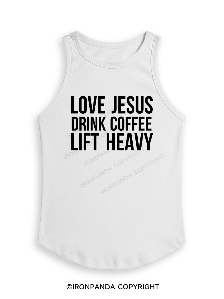 LOVE JESUS DRINK COFFEE LIFT HEAVY Fitted Tank Top