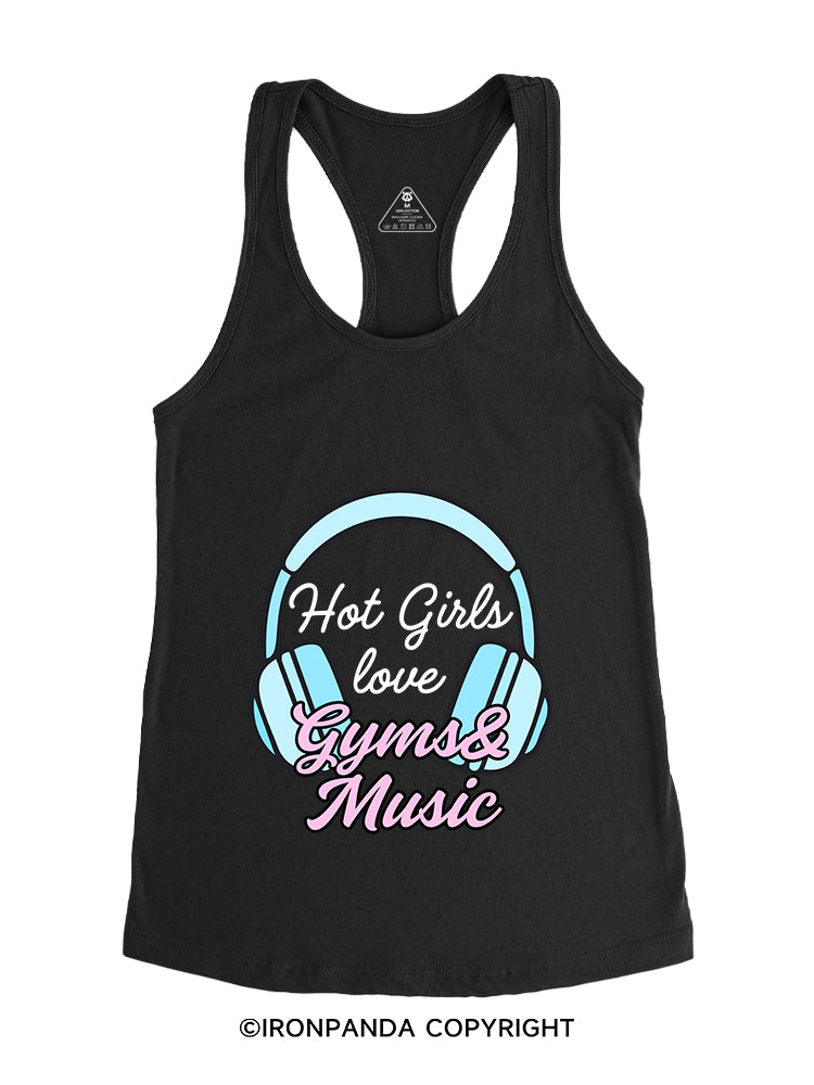 HOT GIRLS LOVE GYMS & MUSIC Gym Racerback Tank